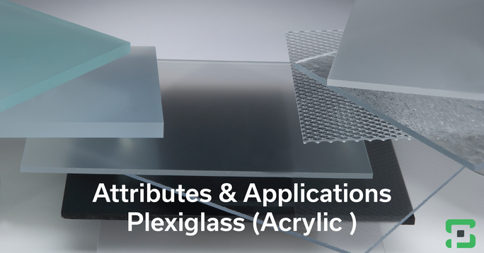 Attributes And Applications - Plexiglass - Polymershapes