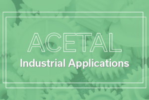 acetal plastic applications